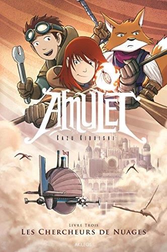 Amulet - T3 : Les chercheurs de nuages