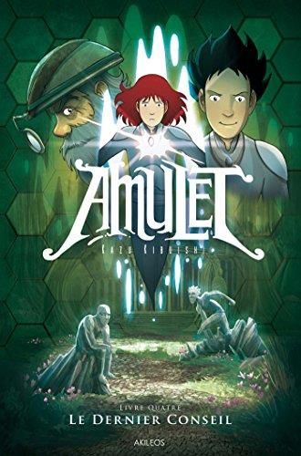 Amulet - T4 : Le Dernier conseil