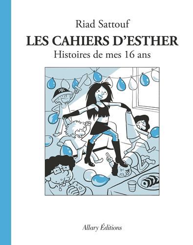 Cahiers d'Esther (Les) - T7 : Histoires de mes 16 ans