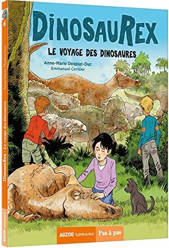Dinosaurex - T6 : Le voyage des dinosaures