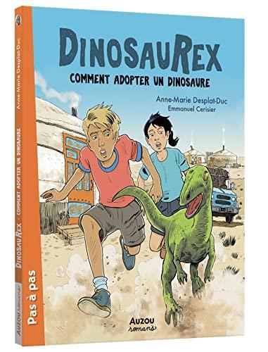 Dinosaurex - T7 : Comment adopter un dinosaure