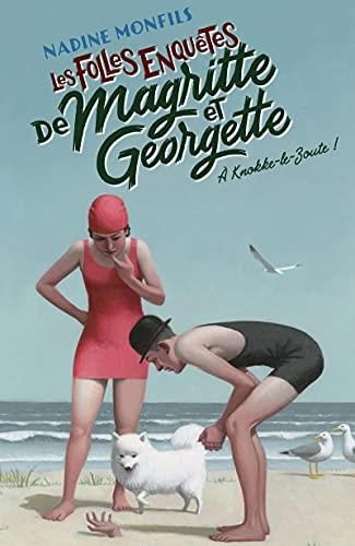 Folles enquêtes de Magritte et Georgette (Les) - T2 : À Knokke-le-Zoute !