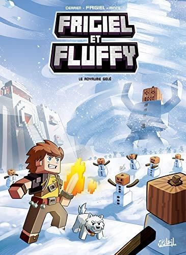 Frigiel et Fluffy : T4 : Le royaume gelé