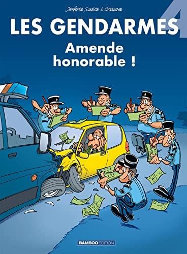 Gendarmes : T4 : Amende honorable !