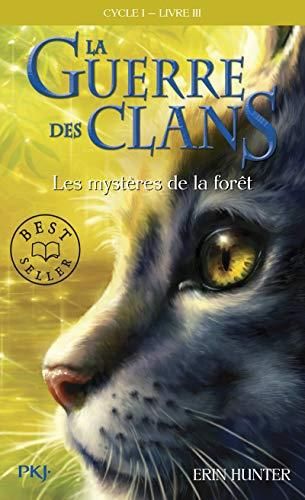 Guerre des Clans (La) - Cycle 1 - T3 : Les mystères de la forêt