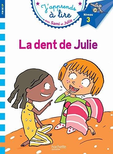 J'apprends à lire avec Sami et Julie: la dent de Julie