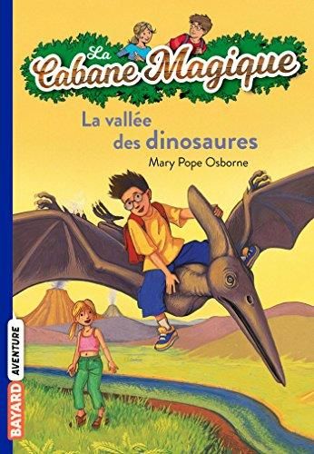 La Cabane magique : T1 : La Vallée des dinosaures