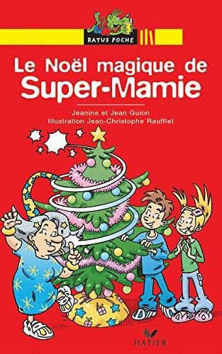 Le Noël magique de Super-Mamie