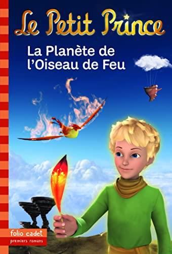 Le Petit prince: la planète de l'oiseau de feu