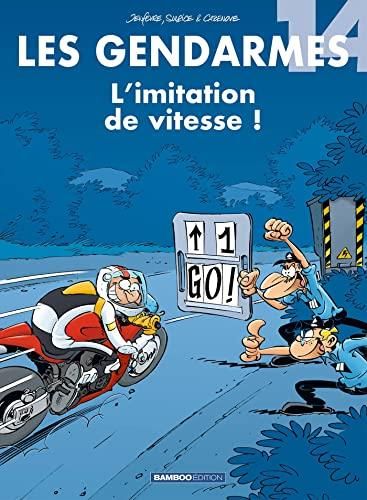 Les Gendarmes : T14 : L'imitation de vitesse