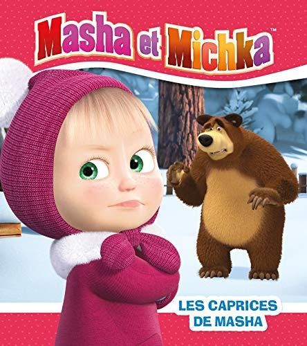 Les Masha et Michka : Caprices de Masha