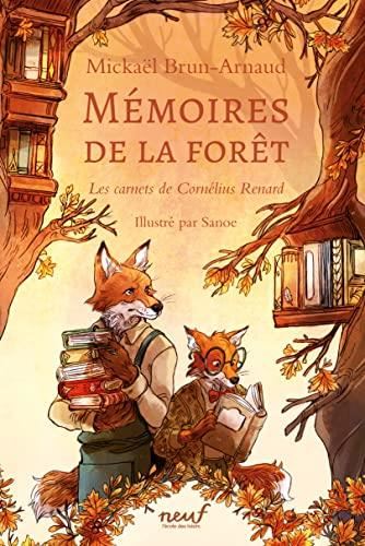 Mémoires de la forêt - T2 : Les carnets de Cornélius Renard