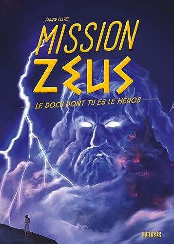 Misson ZEUS : le doc dont tu es le héros....