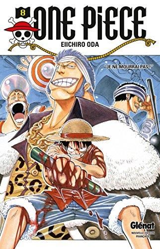 One Piece Je ne mourrai pas T8