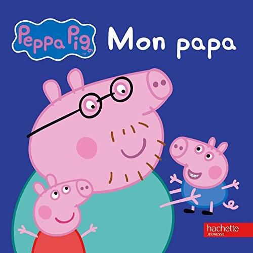 Peppa Pig : Mon papa