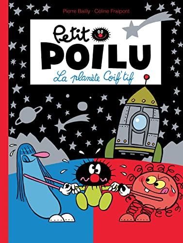 Petit Poilu - T12 : La Planète coiff'tif