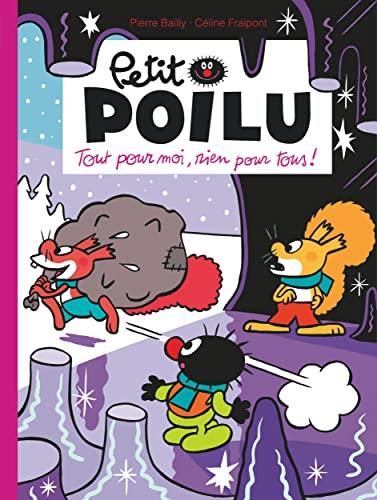 Petit Poilu - T27 : Tout pour moi, rien pour tous