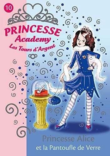 Princesse Alice et la pantoufle de verre