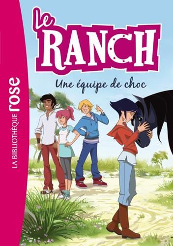 Ranch (Le) T.05 : Une équipe de choc
