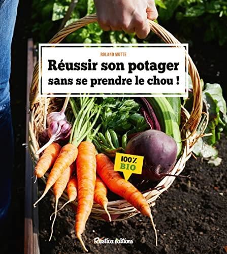 Réussir son potager sans se prendre le chou !