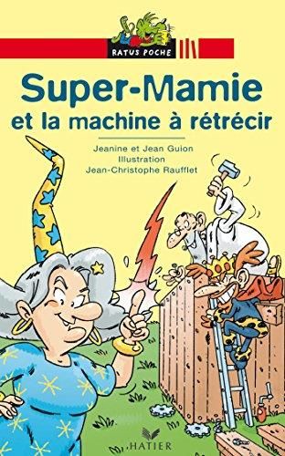Super-Mamie et la machine à rétrécir