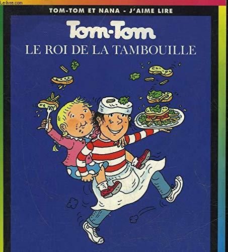 Tom-Tom et Nana, Le roi de la tambouille