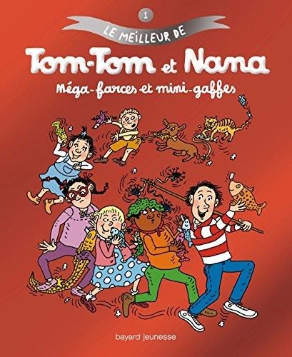 Tom-Tom et Nana Méga-farces et mini-gaffes