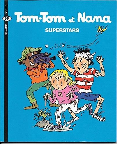Tom-Tom et Nana - T22 : Superstars